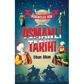 Öğrenciler Için Osmanlı Tarihi Cihan Alkan