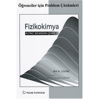 Öğrenciler Için Problem Çözümleri Fizikokimya - Levine Ira N. Levine