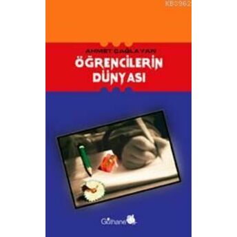 Öğrencilerin Dünyası Ahmet Çağlayan