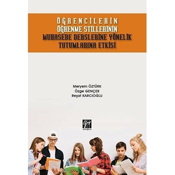 Öğrencilerin Öğrenme Stillerinin Muhasebe Derslerine Yönelik Tutumlarına Etkisi Meryem Öztürk