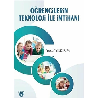 Öğrencilerin Teknoloji Ile Imtihanı Yusuf Yıldırım