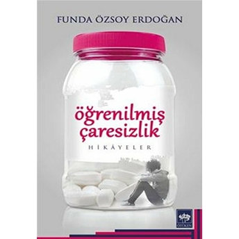 Öğrenilmiş Çaresizlik Funda Özsoy Erdoğan