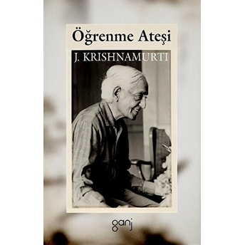 Öğrenme Ateşi Jiddu Krishnamurti