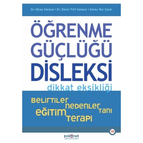 Öğrenme Güçlüğü , Disleksi Olcay Karaca , Deniz Tirit Karaca , Seray Nur Çınar