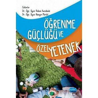 Öğrenme Güçlüğü Ve Özel Yetenek - Ahmet Kurnaz