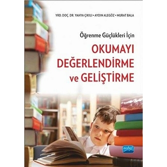 Öğrenme Güçlükleri Için Okumayı Değerlendirme Ve Geliştirme