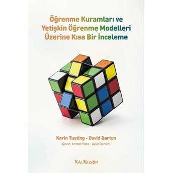 Öğrenme Kuramları Ve Yetişkin Öğrenme Modelleri Üzerine Kısa Bir Inceleme Karin Tusting, David Barton