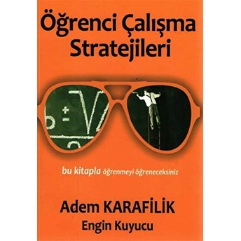 Öğrenmenin Ilkeleri 3 - Öğrenci Çalışma Stratejileri Adem Karafilik