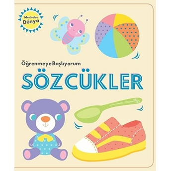 Öğrenmeye Başlıyorum - Sözcükler Kolektif