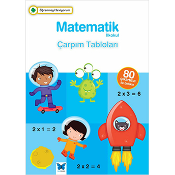 Öğrenmeyi Seviyorum - Matematik Ilkokul Çarpım Tabloları Kolektif