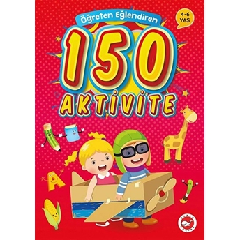 Öğreten Eğlendiren 150 Aktivite Kolektif