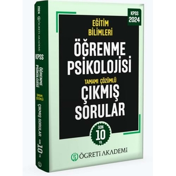 Öğreti Akademi 2024 Kpss Eğitim Bilimleri Öğrenme Psikolojisi Tamamı Çözümlü Çıkmış Sorular Komisyon