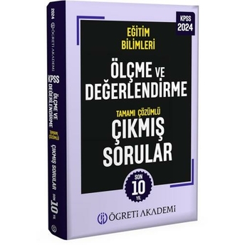 Öğreti Akademi 2024 Kpss Eğitim Bilimleri Ölçme Ve Değerlendirme Tamamı Çözümlü Çıkmış Sorular Komisyon