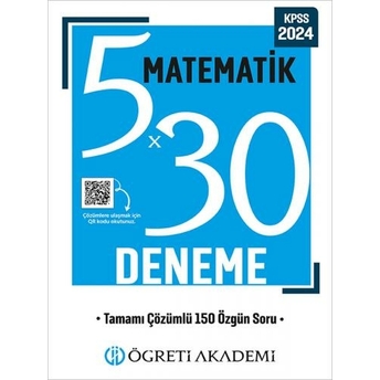 Öğreti Akademi 2024 Kpss Matematik 5X30 Deneme Çözümlü Komisyon