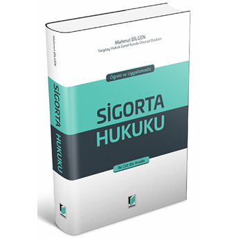 Öğreti Ve Uygulamada Sigorta Hukuku Ciltli Mahmut Bilgen