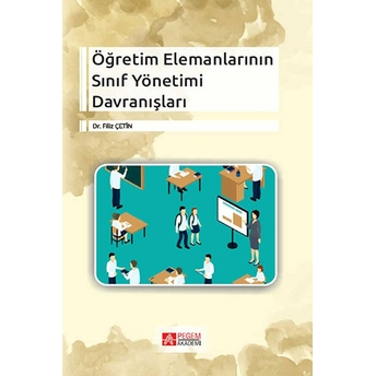 Öğretim Elemanlarının Sınıf Yönetimi Davranışları Filiz Çetin