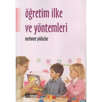 Öğretim Ilke Ve Yöntemleri (Beyaz Kapak) Mehmet Yıldızlar