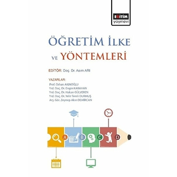 Öğretim Ilke Ve Yöntemleri (Editör: Asım Arı) Hakan Gülveren