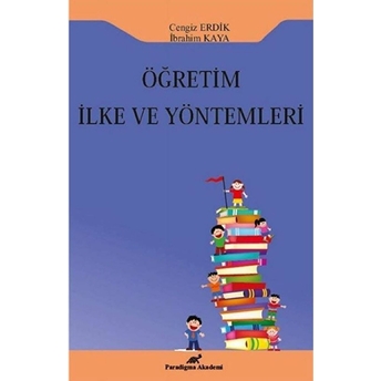 Öğretim Ilke Ve Yöntemleri Ibrahim Kaya