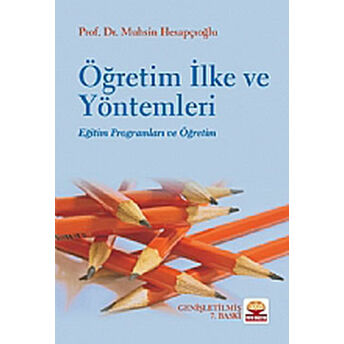 Öğretim Ilke Ve Yöntemleri (Muhsin Hesapçıoğlu) Muhsin Hesapçıoğlu