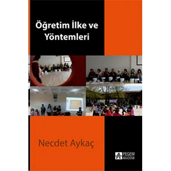 Öğretim Ilke Ve Yöntemleri-Necdet Aykaç