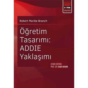 Öğretim Tasarımı: Addıe Yaklaşımı Robert Maribe Branch