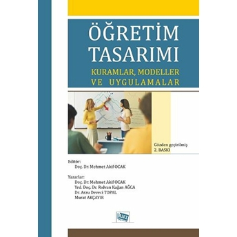 Öğretim Tasarımı Kurumlar, Modeller Ve Uygulamalar - Arzu Deveci Topal - Mehmet Akif Ocak - Rıdvan Kağan Ağca - Murat Akçayır