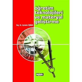 Öğretim Teknolojileri Ve Materyal Geliştirme Aytekin Işman