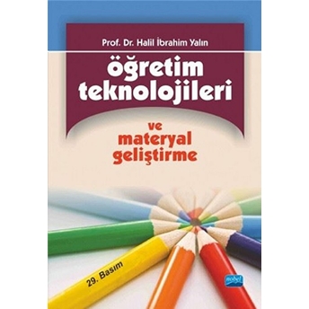 Öğretim Teknolojileri Ve Materyal Geliştirme / Halil Ibrahim Yalın Halil Ibrahim Yalın