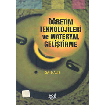 Öğretim Teknolojileri Ve Materyal Geliştirme (Isa Halis)