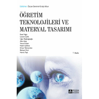 Öğretim Teknolojileri Ve Materyal Tasarımı (Editörler: Özcan Demirel-Eralp Altun) Kollektif