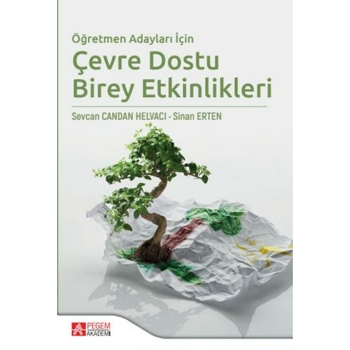 Öğretmen Adayları Için Çevre Dostu Birey Etkinlikleri