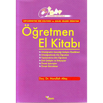 Öğretmen El Kitabı (Cd'li) / Ortaöğretim Din Kültürü Ve Ahlak Bilgisi Öğretimi Nurullah Altaş