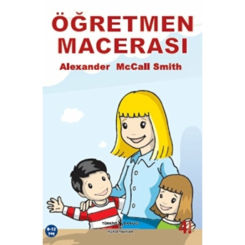 Öğretmen Macerası Alexander Mccall Smith