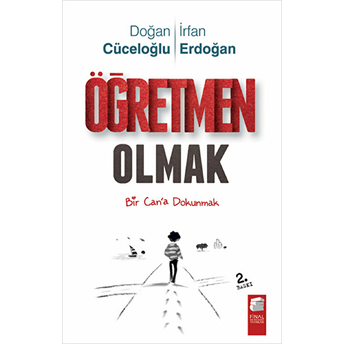 Öğretmen Olmak Irfan Erdoğan - Doğan Cüceloğlu