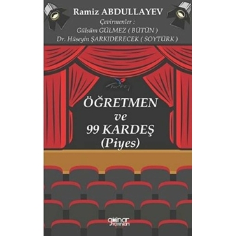 Öğretmen Ve 99 Kardeş - Ramiz Abdullayev