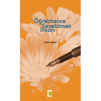 Öğretmence Sevebilmek Insanı Sinan Yağmur