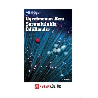 Öğretmenim Beni Sorumlulukla Ödüllendir Ali Göçer