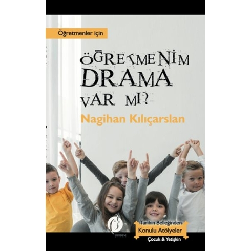 Öğretmenim Drama Var Mı? Nagihan Kılıçarslan