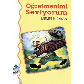 Öğretmenimi Seviyorum Mehmet Türkkan