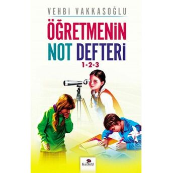 Öğretmenin Not Defteri 1-2-3 Vehbi Vakkasoğlu