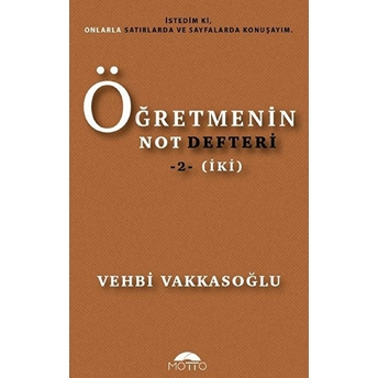 Öğretmenin Not Defteri 2 (Iki) Vehbi Vakkasoğlu