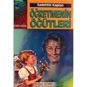 Öğretmenin Öğütleri Sadettin Kaplan