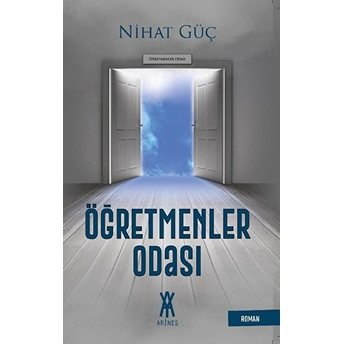 Öğretmenler Odası - Nihat Güç