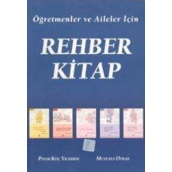 Öğretmenler Ve Aileler Için Rehber Kitap Pınar Koç Yıldırım Mustafa Otrar