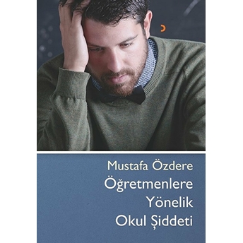 Öğretmenlere Yönelik Okul Şiddeti