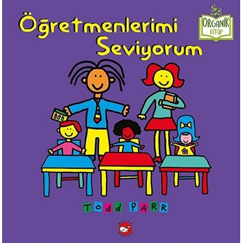 Öğretmenlerimi Seviyorum - Organik Kitaplar Todd Parr