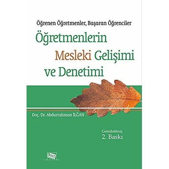 Öğretmenlerin Mesleki Gelişimi Ve Denetimi-Abdurrahman Ilğan