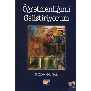 Öğretmenliğimi Geliştiriyorum Dilek Gözütok