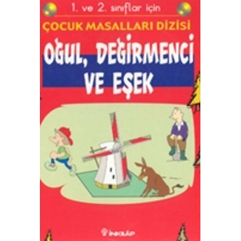 Oğul, Değirmenci Ve Eşek 1. Ve 2. Sınıflar Için Kolektif